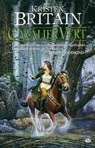 Couverture du livre « Cavalier vert Tome 1 » de Kristen Britain aux éditions Bragelonne