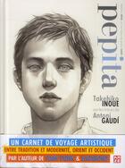 Couverture du livre « Pepita ; Takehiko Inoue sur les traces d'Antoni Gaudi » de Takehiko Inoue aux éditions Kaze