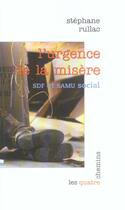 Couverture du livre « L'urgence de la misere - sdf et samu social » de Stephane Rullac aux éditions Les Quatre Chemins
