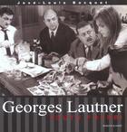 Couverture du livre « Georges lautner - foutu fourbi » de Georges Lautner aux éditions Horizon Illimite
