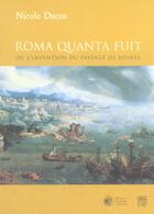 Couverture du livre « Roma quanta fuit ou l'invention du paysage de ruines » de Dacos N aux éditions Somogy