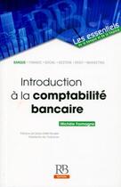 Couverture du livre « Introduction à la comptabilité bancaire » de Michele Formagne aux éditions Revue Banque