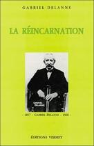 Couverture du livre « La reincarnation » de Gabriel Delanne aux éditions Vermet