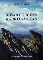 Couverture du livre « Diwar dorgenn karreg-an-tan » de Yeun Ar Gow aux éditions Hor Yezh
