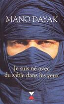 Couverture du livre « Je suis né avec du sable dans les yeux » de Mano Dayak aux éditions Fixot