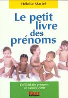 Couverture du livre « Le Petit Livre Des Prenoms » de Heloise Martel aux éditions First