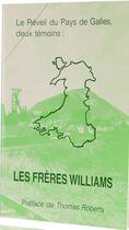 Couverture du livre « Le réveil du pays de Galles, deux témoins : les Frères Williams » de T.N. Turnbull aux éditions Foi Et Victoire