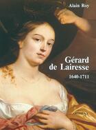 Couverture du livre « Gérard de Lairesse (1640-1711) » de Alain Roy aux éditions Arthena