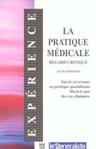 Couverture du livre « La pratique medicale ; regard critique » de Iulius Rosner aux éditions Frison Roche