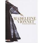 Couverture du livre « Madeleine Vionnet ; puriste de la mode » de Pamela Golbin aux éditions Les Arts Decoratifs