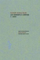 Couverture du livre « Sonnets à Orphée 1-26 » de Rainer Maria Rilke aux éditions Heros Limite