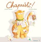 Couverture du livre « Chapristi ! » de Christine Leblanc et Jocelyne Marque aux éditions Limonade