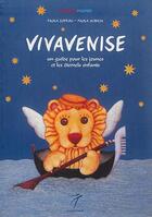Couverture du livre « Vivavenise ; un guide pour les jeunes et les éternels enfants » de Paola Zoffoli et Paola Scibilia aux éditions Elzeviro