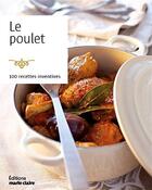 Couverture du livre « Le poulet ; 100 recettes inventives » de  aux éditions Marie-claire