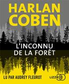 Couverture du livre « L'inconnu de la foret » de Harlan Coben aux éditions Lizzie
