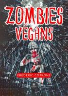 Couverture du livre « Zombies végans » de Frederic Cotrone aux éditions Le Lys Bleu