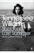Couverture du livre « Suddenly Last Summer and Other Plays » de Tennessee Williams aux éditions Penguin Books Ltd Digital