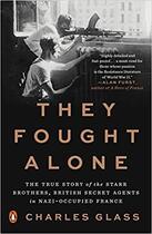 Couverture du livre « They fought alone : the true story of the starr brothers » de Charles Glass aux éditions Random House Us