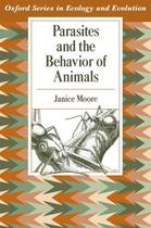 Couverture du livre « Parasites and the Behavior of Animals » de Moore Janice aux éditions Oxford University Press Usa