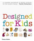 Couverture du livre « Designed for kids » de Richardson aux éditions Thames & Hudson