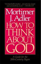Couverture du livre « How to Think About God » de Adler Mortimer J aux éditions Touchstone