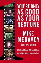 Couverture du livre « You're Only as Good as Your Next One » de Medavoy Mike aux éditions Atria Books