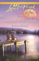 Couverture du livre « Season of Redemption (Mills & Boon Love Inspired) » de Mindel Jenna aux éditions Mills & Boon Series