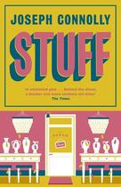 Couverture du livre « Stuff » de Joseph Connolly aux éditions Quercus Publishing Digital