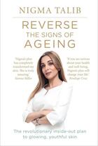 Couverture du livre « REVERSE THE SIGNS OF AGEING » de Nigma Talib aux éditions Vermilion