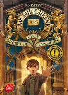Couverture du livre « Archie Greene t.1 ; Archie Greene et le secret du magicien » de D. D. Everest aux éditions Le Livre De Poche Jeunesse