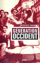 Couverture du livre « Generation occident » de Frederic Charpier aux éditions Seuil