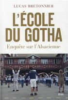 Couverture du livre « L'école du gotha : enquête sur l'Alsacienne » de Lucas Bretonnier aux éditions Seuil