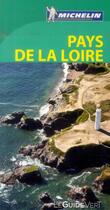 Couverture du livre « Le guide vert ; Pays de la Loire » de Collectif Michelin aux éditions Michelin