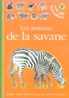 Couverture du livre « Les animaux de la savane » de Delphine Gravier aux éditions Gallimard-jeunesse