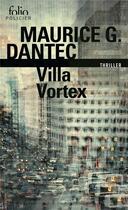 Couverture du livre « Villa Vortex » de Maurice G. Dantec aux éditions Folio