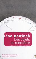 Couverture du livre « Des objets de rencontre ; une saison chez Emmaüs » de Lise Beninca aux éditions Joelle Losfeld