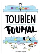 Couverture du livre « Toubien Toumal » de Cathy Karsenty et Julien Hirsinger et Constance Verluca aux éditions Gallimard-jeunesse