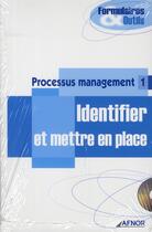 Couverture du livre « Processus de management : identifier et mettre en place avec cd rom » de  aux éditions Afnor