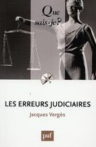 Couverture du livre « Les erreurs judiciaires (2e édition) » de Jacques Verges aux éditions Que Sais-je ?