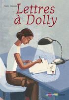 Couverture du livre « Lettres a dolly » de Hassan/Truong aux éditions Casterman