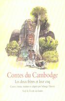Couverture du livre « Contes du cambodge deux freres et leur » de Thierry Solange / An aux éditions Ecole Des Loisirs