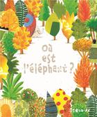 Couverture du livre « Où est l'éléphant ? » de Barroux aux éditions Ecole Des Loisirs