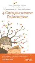 Couverture du livre « 4 contes pour retrouver l'enfant intérieur » de Chan Giacsoeu Nghiem aux éditions Eyrolles