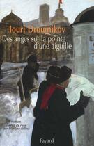 Couverture du livre « Des anges sur la pointe d'une aiguille » de Droujnikov-I aux éditions Fayard