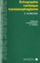 Couverture du livre « Echographie cardiaque transoephagienne » de Christophe Klimczak aux éditions Elsevier-masson