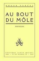 Couverture du livre « Au bout du môle » de Roger Vercel aux éditions Albin Michel