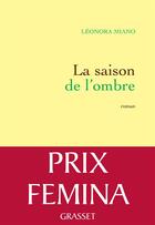 Couverture du livre « La saison de l'ombre » de Leonora Miano aux éditions Grasset Et Fasquelle