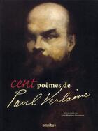 Couverture du livre « Cent poemes de paul verlaine » de Verlaine/Baronian aux éditions Omnibus