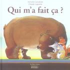 Couverture du livre « Qui m'a fait ca ? - un episode dans la vie de pikoton le petit herisson » de Lapointe/Guindolet aux éditions Rocher