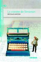 Couverture du livre « La cravate de Simenon » de Nicolas Ancion aux éditions Didier